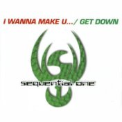 I Wanna Make U... - Get Down