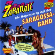 Zabadak: Die Superparty mit der Saragossa Band