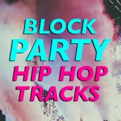 Block Party Hip Hop Tracks