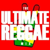 The Ultimate Reggae Mix