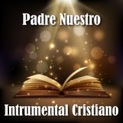 Padre Nuestro (Instrumental Cristiano)