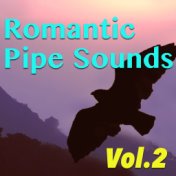 Romantic Pipe Sounds, Vol. 2