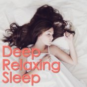 Deep Relaxing Sleep