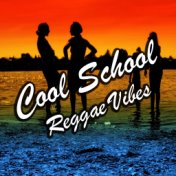 Cool School Reggae Vibes