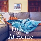 Folk Chill Out At Home