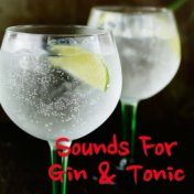 Sounds For Gin & Tonic