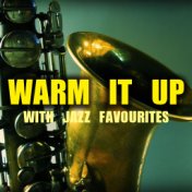 Warm It Up With Jazz Favourites