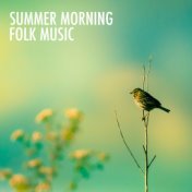 Summer Morning Folk Music