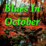Blues In October