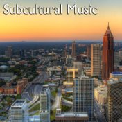 Subcultural Music