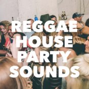 Reggae House Party Sounds