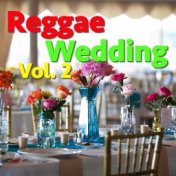 Reggae Wedding, Vol. 2