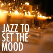 Jazz To Set The Mood