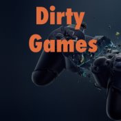 Dirty Games