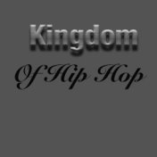 Kingdom Of Hip Hop
