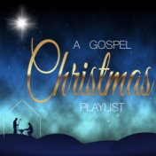 A Gospel Christmas Playlist