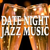 Date Night Jazz Music