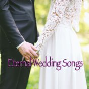 Eternal Wedding Songs