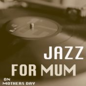 Mothers Day Jazz