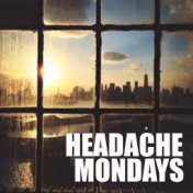 Headache Mondays