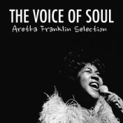 The Voice Of Soul: Aretha Franklin Selection