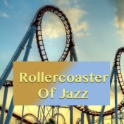 Rollercoaster Of Jazz
