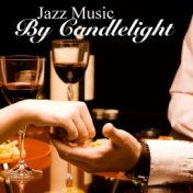 Jazz Music By Candlelight