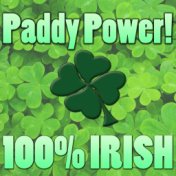 Paddy Power- 100% Irish