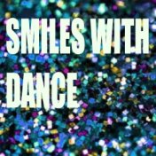 Smiles With Dance