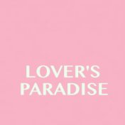 Lover's Paradise