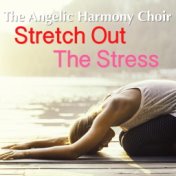 Stretch Out The Stress