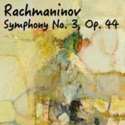 Rachmaninov Symphony No. 3, Op. 44