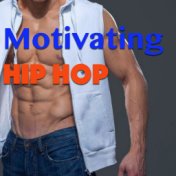 Motivating Hip Hop