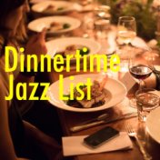 Dinnertime Jazz List