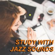 Study With Jazz Sounds