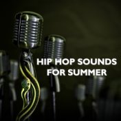 Hip Hop Sounds For Summer