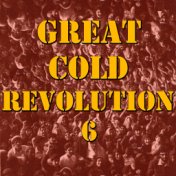 Great Cold Revolution, Vol. 6 (Live)