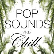 Pop Sounds And Chill