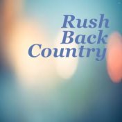Rush Back Country