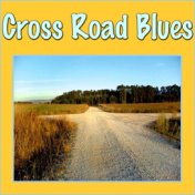 Cross Road Blues