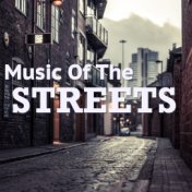 Music Of The Streets