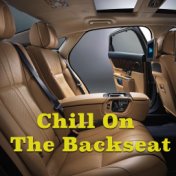 Chill On The Back Seat