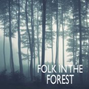Folk In The Forest