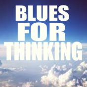 Blues For Thinking