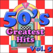 50's Greatest Hits Vol. 5