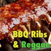 BBQ Ribs & Reggae