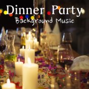 Dinner Party Background Music