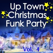 Up Town Christmas Funk Party, Vol. 4