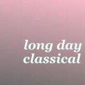 Long Day Classical