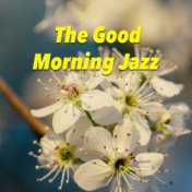 The Good Morning Jazz